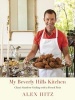 My Beverly Hills Kitchen - Classic Southern Cooking with a French Twist (Hardcover) - Alex Hitz Photo