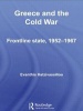 Greece and the Cold War - Front Line State, 1952-1967 (Paperback) - Evanthis Hatzivassiliou Photo