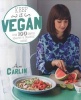 Keep it Vegan - 100 Simple, Healthy & Delicious Dishes (Paperback) - Aine Carlin Photo