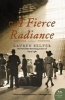 A Fierce Radiance (Paperback) - Lauren Belfer Photo