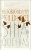 Autobiography of Childhood (Paperback) - Sina Queyras Photo