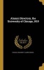 Alumni Directory, the University of Chicago, 1919 (Hardcover) - Chicago University Alumni Council Photo