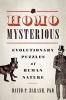 Homo Mysterious - Evolutionary Puzzles of Human Nature (Paperback) - David P Barash Photo