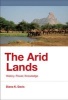 The Arid Lands - History, Power, Knowledge (Hardcover) - Diana K Davis Photo