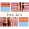 Friends Like Us (MP3 format, CD) - Lauren Fox Photo