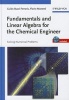 Fundamentals and Linear Algebra for the Chemical Engineer - Solving Numerical Problems (Hardcover) - Guido Buzzi Ferraris Photo