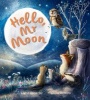 Storytime: Hello Mr Moon (Hardcover) - Lorna Gutierrez Photo