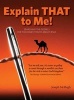 Explain That to Me! - Searching the Gospels for the Honest Truth about Jesus (Paperback) - Joseph McHugh Photo