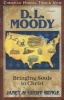 D.L. Moody - Bringing Souls to Christ (Paperback) - Janet Benge Photo