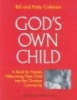 God's Own Child - A Book for Parents Welcoming Their Child into the Christian Community (Paperback, Revised edition) - Bill Coleman Photo