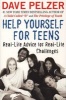 Help Yourself for Teens - Real-Life Advice for Real-Life Challenges (Paperback) - Dave Pelzer Photo