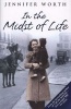 In the Midst of Life - Is There Such a Thing as a Good Death? (Paperback) - Jennifer Worth Photo