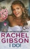 I Do! (Paperback) - Rachel Gibson Photo