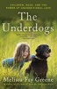 The Underdogs - Children, Dogs, and the Power of Unconditional Love (Paperback) - Melissa Fay Greene Photo