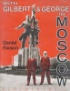 With Gilbert and George in Moscow (Hardcover, Illustrated Ed) - Daniel Farson Photo