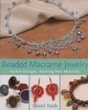 Beaded Macrame Jewellery - Stylish Designs, Exciting New Materials (Paperback) - Sherri Haab Photo