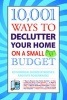 10,001 Ways to Declutter Your Home on a Small Budget (Paperback) - Ed Morrow Photo