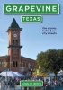 Grapevine, Texas - The Stories Behind Our City Streets (Paperback) - John W Boyd Photo