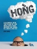 Mr Hong - A Glimpse into the Mind of the Brilliant Chef Behind Mr Wong, El Loco and Ms G's (Hardcover) - Dan Hong Photo