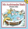 Mr. Archimedes' Bath (Spiral bound, Reissue) - Pamela Allen Photo