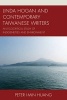 Linda Hogan and Contemporary Taiwanese Writers - An Ecocritical Study of Indigeneities and Environment (Hardcover) - Peter Huang Photo