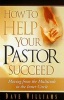 How to Help Your Pastor Succeed - Moving from the Multitude to the Inner Circle (Paperback) - Dave Williams Photo