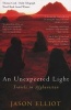 An Unexpected Light - Travels in Afghanistan (Paperback, New edition) - Jason Elliot Photo