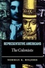 Representative Americans - The Colonists (Paperback, 2nd ed) - Norman K Risjord Photo