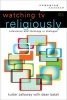 Watching TV Religiously - Television and Theology in Dialogue (Paperback) - Kutter Callaway Photo