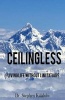 Ceilingless - Living Life Without Limitations (Paperback) - Dr Stephen Kalaluhi Photo