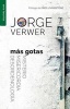 Ma's Gotas = More Drops (Spanish, Paperback) - Jorge Verwer Photo