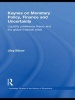 Keynes on Monetary Policy, Finance and Uncertainty - Liquidity Preference Theory and the Global Financial Crisis (Hardcover, New) - Jorg Bibow Photo