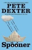 Spooner (Paperback) - Pete Dexter Photo