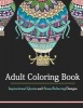 Adult Coloring Book: Inspirational Quotes and Stress Relieving Designs (Paperback) - Diamond Ink Designs Photo