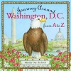 Journey Around Washington D.C. from A to Z (Hardcover) - Martha Day Zschock Photo