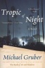 Tropic of Night (Paperback) - Michael Gruber Photo