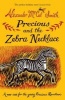 Precious and the Zebra Necklace (Paperback, New Ed) - Alexander McCall Smith Photo