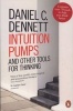 Intuition Pumps and Other Tools for Thinking (Paperback) - Daniel C Dennett Photo