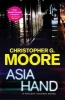 Asia Hand (Paperback) - Christopher G Moore Photo