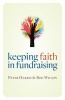 Keeping Faith in Fundraising (Paperback) - Peter Harris Photo