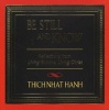 Be Still and Know: Reflections from Living Buddha, Living Christ (Paperback, 1st Riverhead ed) - Thich Nhat Hanh Photo