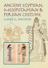 Ancient Egyptian, Mesopotamian and Persian Costume (Paperback, 2nd New edition of Revised edition) - Mary G Houston Photo