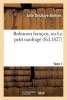 Robinson Francais, Ou Le Petit Naufrage. Tome 1 (French, Paperback) - Julie Delafaye Brehier Photo