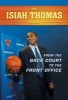 From the Back Court to the Front Office - The Isiah Thomas Story (Paperback, 2nd) - Paul C Challen Photo