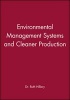 Environmental Management Systems and Cleaner Production (Hardcover) - Ruth Hillary Photo