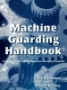 Machine Guarding Handbook - A Practical Guide to OSHA Compliance and Injury Prevention (Paperback) - Frank R Spellman Photo