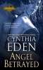 Angel Betrayed (Paperback) - Cynthia Eden Photo