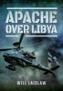 Apache Over Libya (Hardcover) - Will Laidlaw Photo