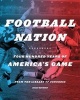 Football Nation - Four Hundred Years of America's Game (Hardcover) - Susan Reyburn Photo