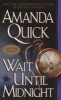 Wait until midnight (Paperback) - Amanda Quick Photo